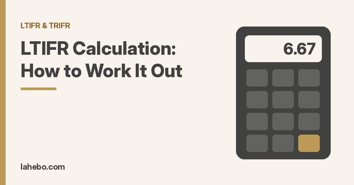 Calculator illustration showing an LTIFR result of 6.67, with the headline LTIFR Calculation: How to Work It Out